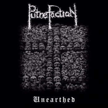 Putrefaction - Unearthed (2022)