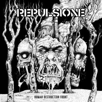 Repulsione - Human Destruction Front (2022)