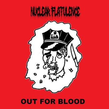 Nuclear Flatulence - Out for Blood (2022)