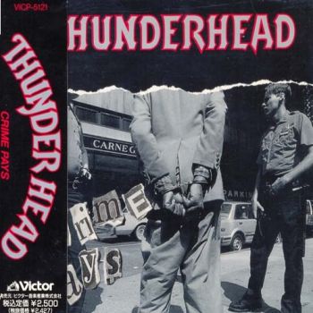 Thunderhead - Crime Pays (1991)