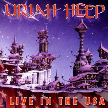 Uriah Heep - Live In The USA (2003)