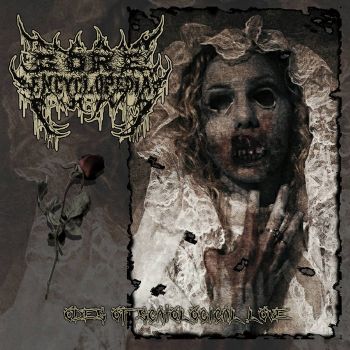 Gore Encyclopedia (ex-Jeffrey Dahmer) - Odes of Scatological Love (2016-2022)