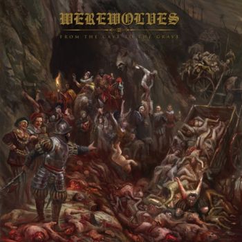 Werewolves - From The Cave To The Grave (2022)