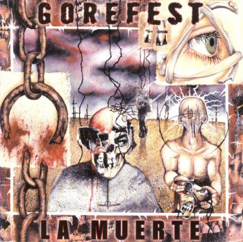 GOREFEST - La Muerte (2005)