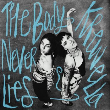 Krewella - The Body Never Lies (2022)