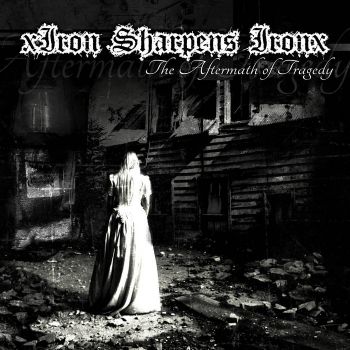 xIron Sharpens Ironx - The Aftermath of Traged (2022)