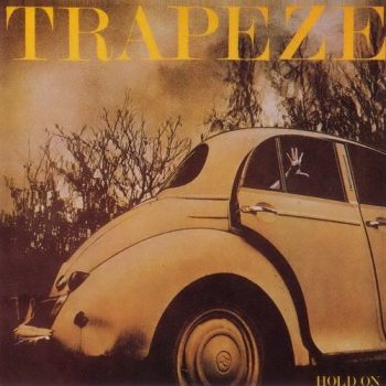  Trapeze - Hold On (1979)