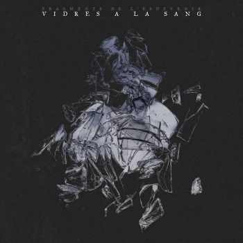 Vidres a la Sang - Fragments de l'Esdevenir (2022)