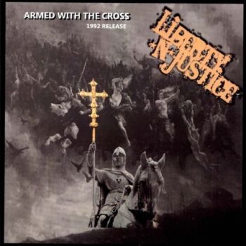  Liberty N' Justice - Armed With The Cross (1992)