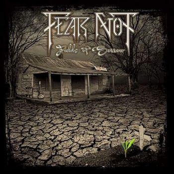 Fear Not - Fields of Sorrow (2022)