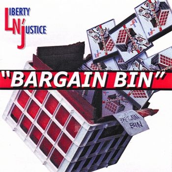  Liberty N' Justice - Bargain Bin (2000)