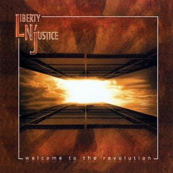 Liberty N' Justice - Welcome To The Revolution (2004)