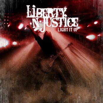 Liberty N' Justice - Light It Up (2010)