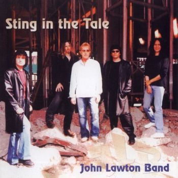  John Lawton Band - Sting In The Tale (2008)