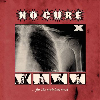 No Cure - ...for the Stainless Steel (2022)