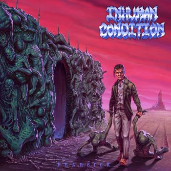 Inhuman Condition - Fearsick (2022)