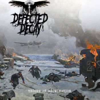 Defected Decay - Troops of Abomination (2022)