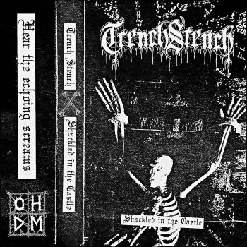 Trench Stench - Shackled in the Castle (2021)
