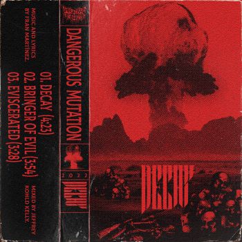 Dangerous Mutation - Decay (2022)