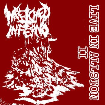 Wretched Inferno - Live in Allston II (2022)