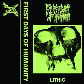 First Days of Humanity - Lithic (2022)