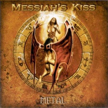 Messiah's Kiss - Metal (2004)