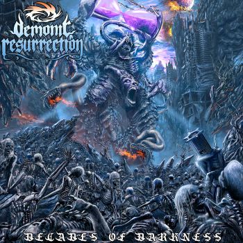 Demonic Resurrection - Decades of Darkness (2022)