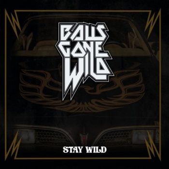 Balls Gone Wild - Stay Wild (2022)