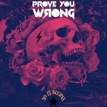 Prove You Wrong - So It Begins (2022) 