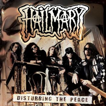 Hail Mary (Hailmary) - Disturbing The Peace (2022)