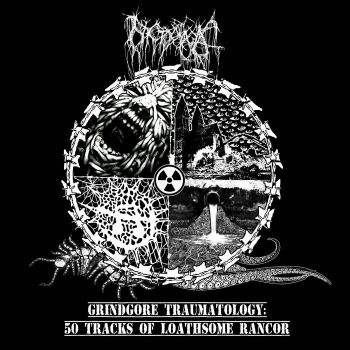 Nyctophagia - Grindgore Traumatology: 50 Tracks of Loathsome Rancor (2022)