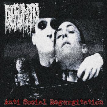 Defunto - Anti Social Regurgitation (2022)