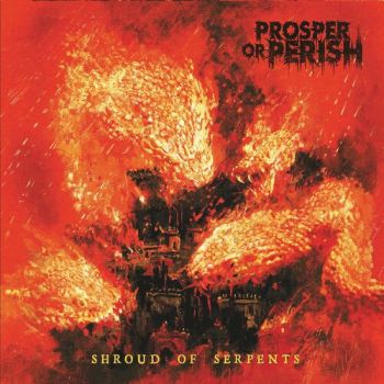 Prosper or Perish - Shroud of Serpents (2022)