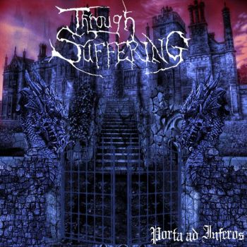 Through Suffering - Porta ad Inferos (2022)