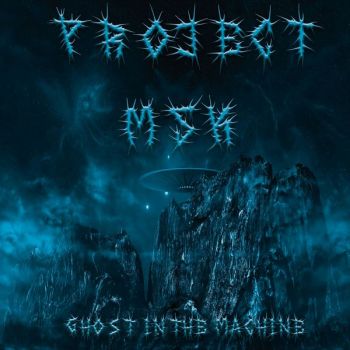 Project MSK - Ghost In The Machine (2022)