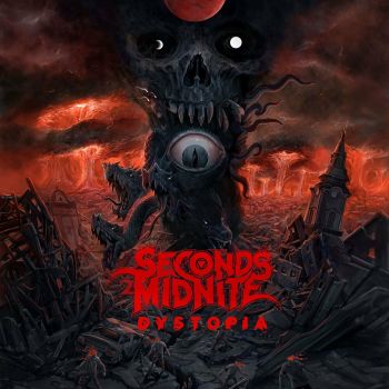 Seconds2Midnite - Dystopia (2022)