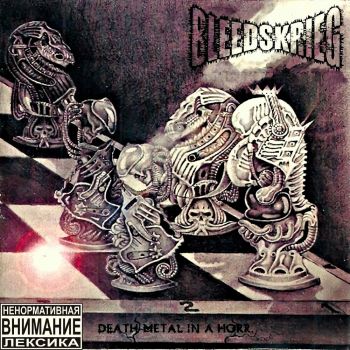 Bleedskrieg - Death Мetal in a Horr. (2016)