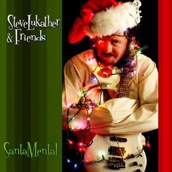 Steve Lukather & Friends - SantaMental (2003)