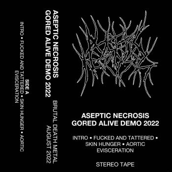 Aseptic Necrosis - Gored Alive Demo 2022 (2022)