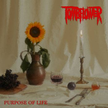 Tombflower - Purpose of Life (2022)