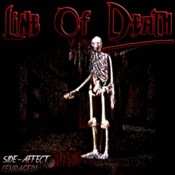 Line of Death - Side-Affect (Enraged) (2022)