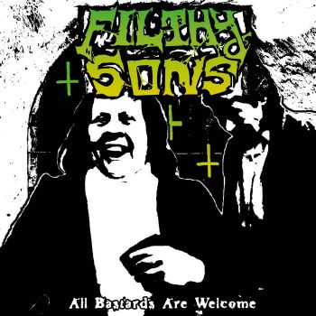 Filthy Sons - All Bastards Are Welcome (2022)