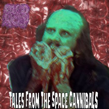 Prolapsed Bicep - Tales from the Space Cannibals (2022)