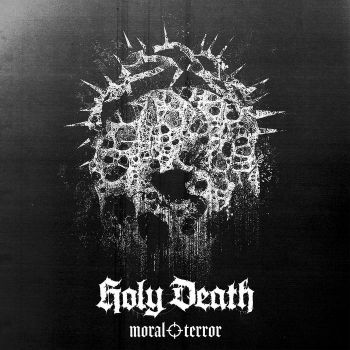 Holy Death - Moral Terror (2022)