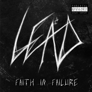 Lead - Faith in Failure (2022)