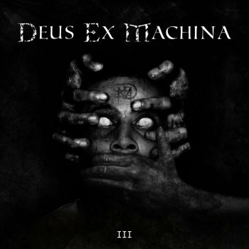 Deus ex Machina - III (2022)