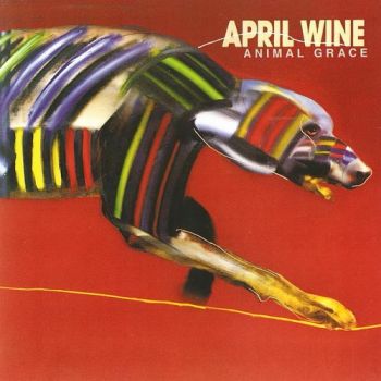 April Wine - Animal Grace (1984)