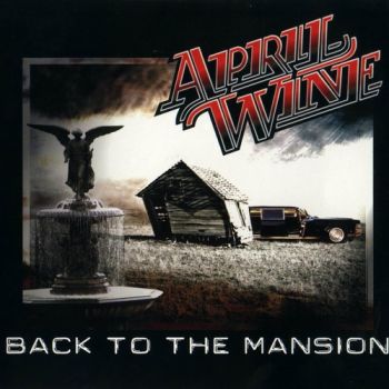 April Wine - Back To The Mansion (2001)