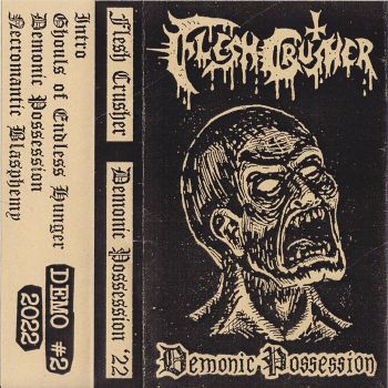 Flesh Crusher - Demonic Possession (2022)