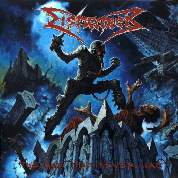 Dismember - The God That Never Was (2006)